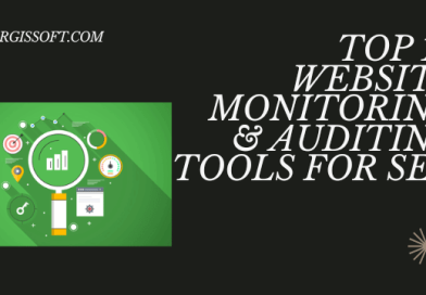 Monitoring & Auditing Tools For SEO